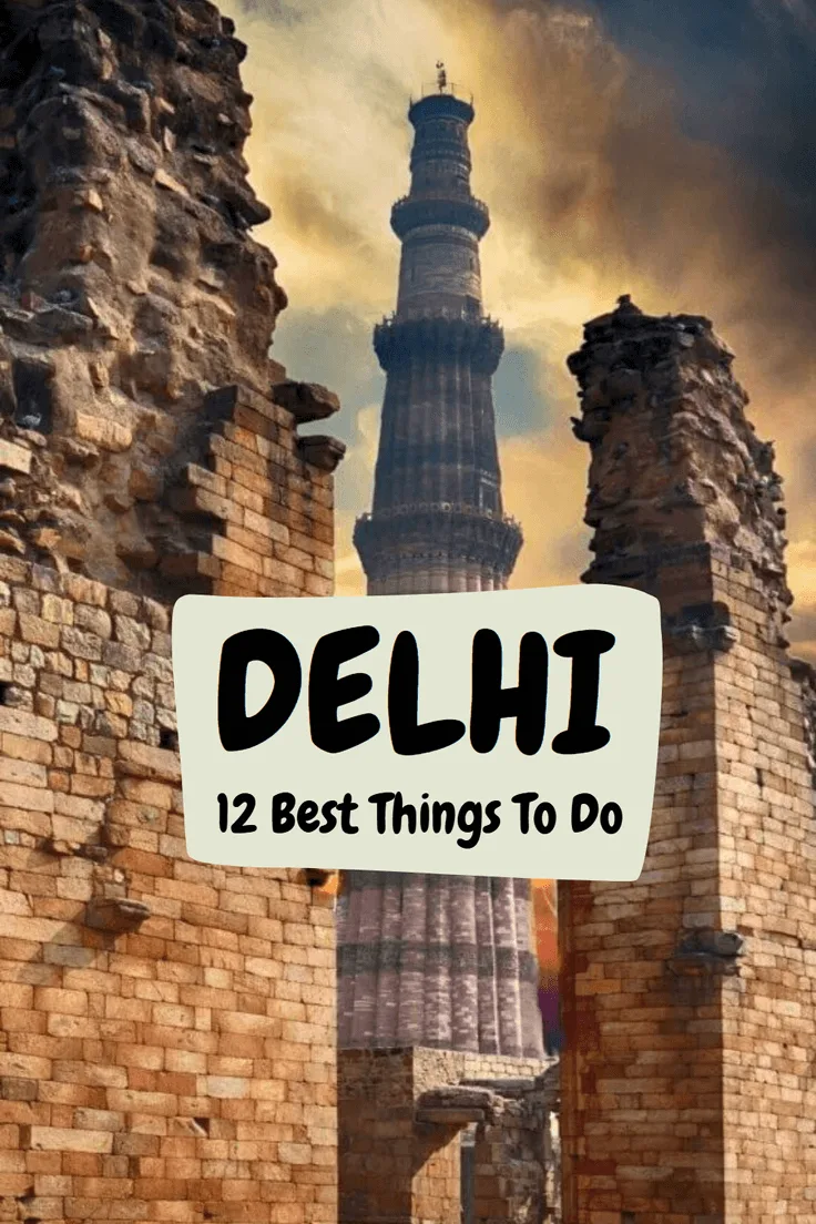 Best things to do in Delhi India Pin Best things to do in Delhi India Pin